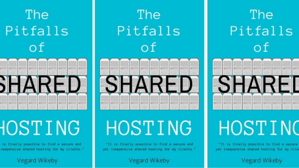 The Pitfalls of Shared Hosting