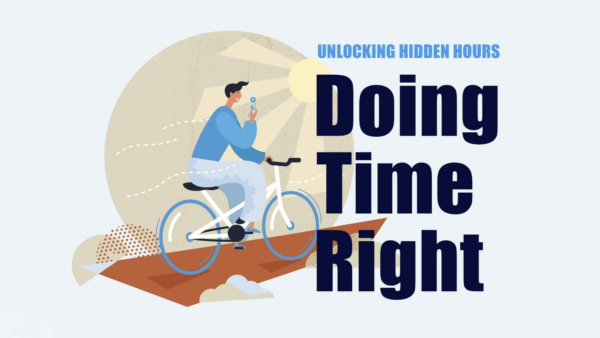 Doing Time Right