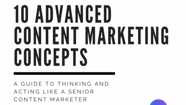10 Advanced Content Marketing Concepts